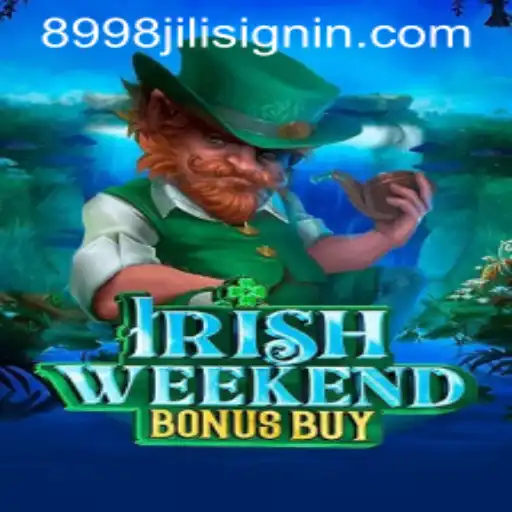 Explore the Exciting World of IrishWeekendBonusBuy with 8998JILI